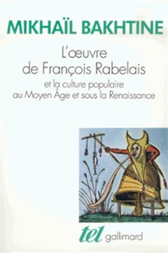 L'Oeuvre de François Rabelais et la culture populaire au Moyen Age et sous la Renaissance