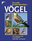 Der Kosmos - Vogelatlas. Alle europäischen Vögel