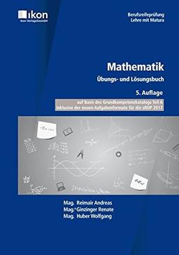 BRP Mathematik Übungs- und Lösungsbuch (ikon Berufsreifeprüfung Lehre mit Matura)