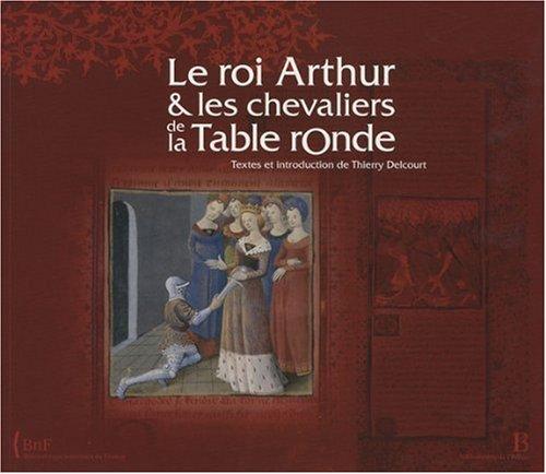 Le roi Arthur & les chevaliers de la Table ronde