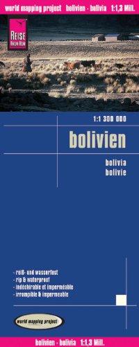 Reise Know-How Landkarte Bolivien 1 : 1 300 000: Exakte Höhenlinien, Höhenschichten-Relief, GPS-tauglich durch Gradnetz, Straßennetz mit Zustsandskennzeichnung, Ausführlicher Ortsindex