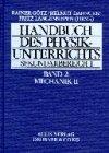 Handbuch des Physikunterrichts. Sekundarstufe I: Handbuch des Physikunterrichts, Sekundarbereich I, 8 Bde. in 9 Tl.-Bdn, Bd.2, Mechanik II