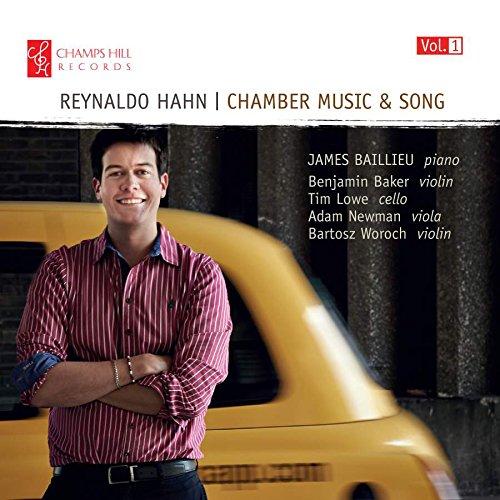 Hahn: Chamber Music & Song Vol.1