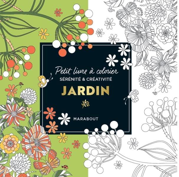 Jardin : petit livre à colorier : sérénité & créativité