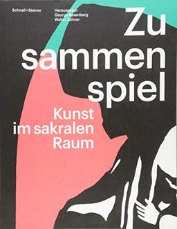 Zusammenspiel: Kunst im sakralen Raum