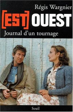 Est-Ouest : journal d'un tournage