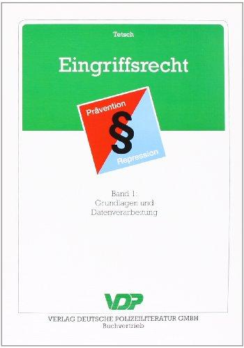 Eingriffsrecht 1: Grundlagen und Datenverarbeitung: BD 1