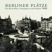 Berliner Plätze: Photographien von Max Missmann