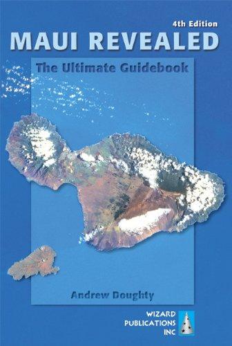 Maui Revealed: The Ultimate Guidebook