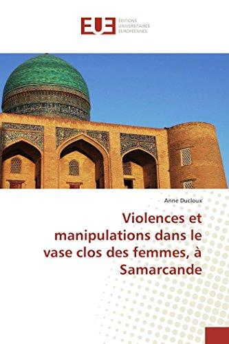 Violences et manipulations dans le vase clos des femmes, à Samarcande