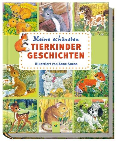 Meine schönsten Tierkindergeschichten