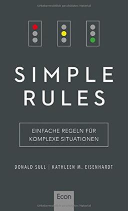 Simple Rules: Einfache Regeln für komplexe Situationen