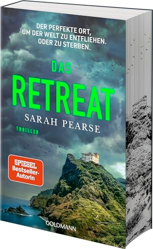 Das Retreat: Thriller. - Mit farbigem Buchschnitt in limitierter Auflage. - Von der Autorin des Bestsellers »Das Sanatorium« (Ein Fall für Elin Warner, Band 2)