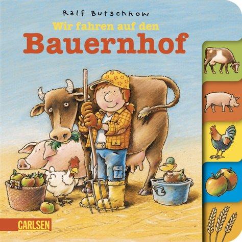 Wir fahren auf den Bauernhof. Berufe-Pappenbuch