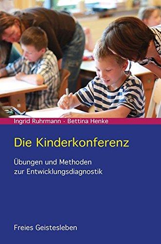 Die Kinderkonferenz: Übungen und Methoden zur Entwicklungsdiagnostik