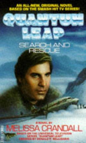 Search and Rescue ("Quantum Leap" Novels)