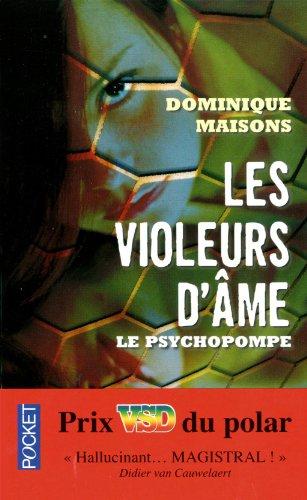 Les violeurs d'âme. Vol. 1. Le psychopompe