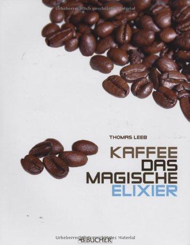 Kaffee, das magische Elixier: Geschichte, Bedeutung und Genuss