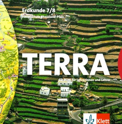 TERRA Erdkunde, Ausgabe Rheinland-Pfalz, Hauptschule, Neubearbeitung : 7./8. Schuljahr, 1 CD-ROM für Lehrerinnen und Lehrer Für Windows 95/98/NT/XP oder MacOS 8.6