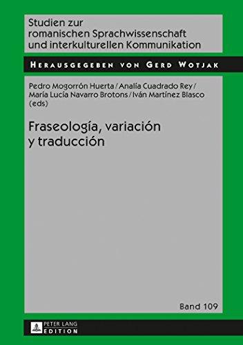 Fraseología, variación y traducción (Studien zur romanischen Sprachwissenschaft und interkulturellen Kommunikation)