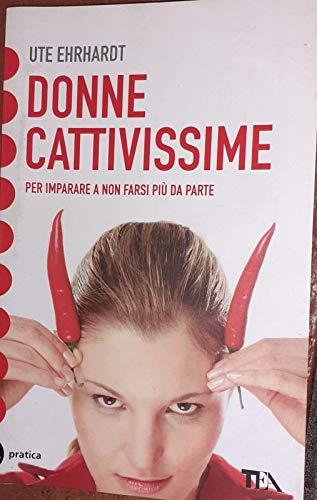 Donne cattivissime