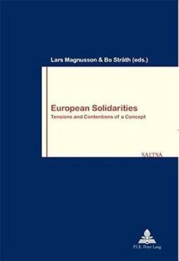 European Solidarities: Tensions and Contentions of a Concept (Work and Society)