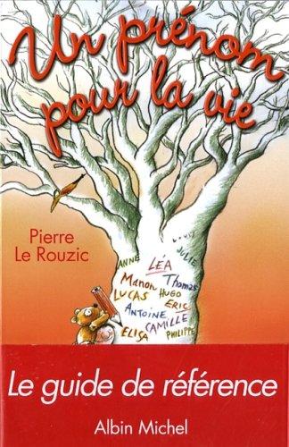 Un prénom pour la vie : choix, rôle, influence du prénom