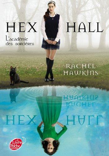 Hex Hall : l'académie des sorcières. Vol. 1