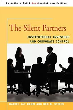 The Silent Partners: INSTITUTIONAL INVESTORS AND CORPORATE CONTROL