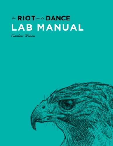 Lab Manual for The Riot and the Dance