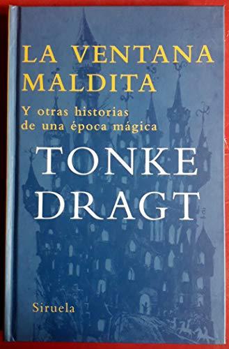 La ventana maldita y otras historias de una época mágica: Y otras historias de una epoca magica (Las Tres Edades, Band 176)