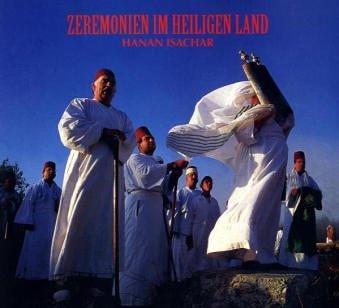 Zeremonien und Riten im Heiligen Land