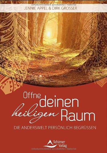 Öffne deinen Heiligen Raum - Die Anderswelt persönlich begrüßen