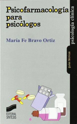 Psicofarmacología para psicólogos (Psicología clínica. Guías técnicas, Band 8)