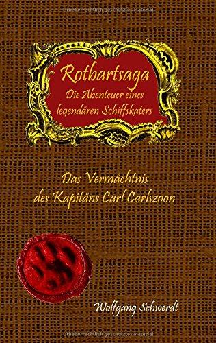 Rotbartsaga: Das Vermächtnis des Kapitäns Carl Carszoon