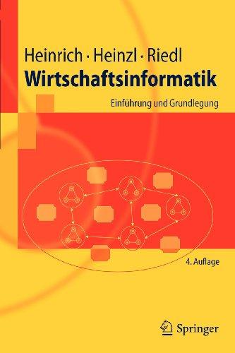 Wirtschaftsinformatik: Einfuhrung und Grundlegung: Einführung und Grundlegung (Springer-Lehrbuch)