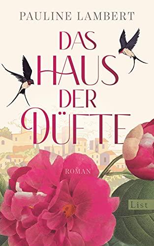 Das Haus der Düfte: Roman