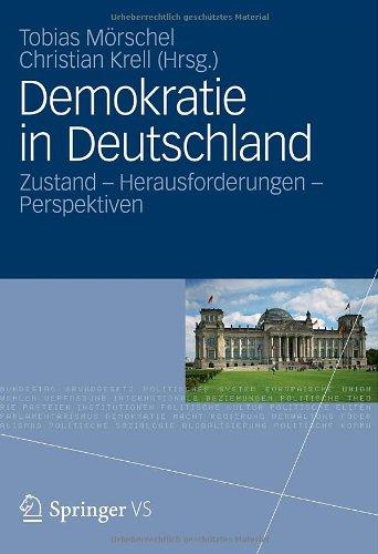 Demokratie in Deutschland: Zustand - Herausforderungen - Perspektiven