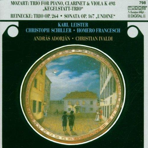 Mozart: Trio For Piano, Clarinet & Viola K 498 "Kegelstadt-Trio" / Reinecke: Trio / Sonata