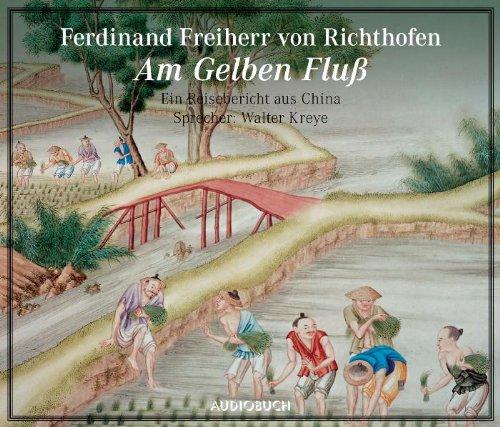 Am Gelben Fluß. Ein Reisebericht aus China. 1 CD