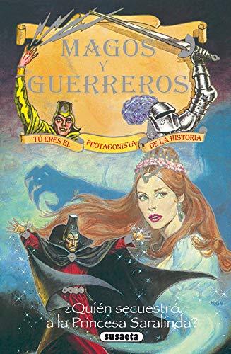 ¿Quién secuestró a la princesa Saralinda? (Magos Y Guerreros)