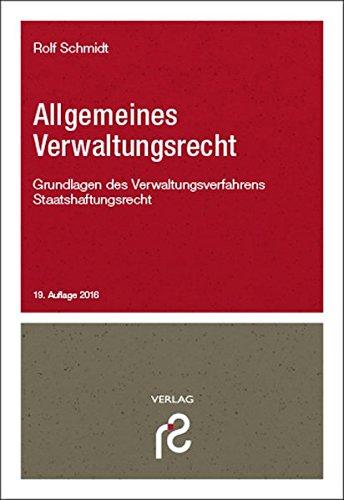 Allgemeines Verwaltungsrecht: Grundlagen des Verwaltungsverfahrens; Staatshaftungsrecht