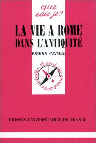 La Vie à Rome dans l'Antiquité