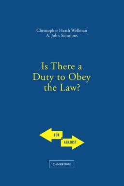 Is There a Duty to Obey the Law? (For and Against)