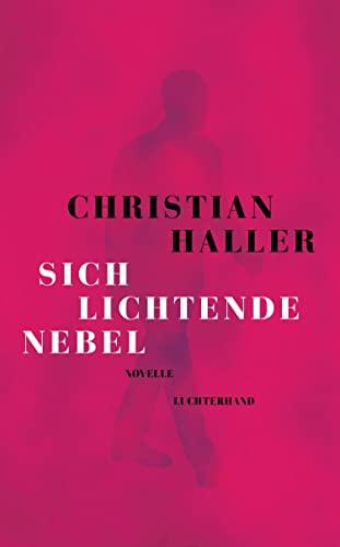 Sich lichtende Nebel: Novelle