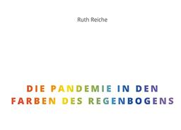 Die Pandemie in den Farben des Regenbogens