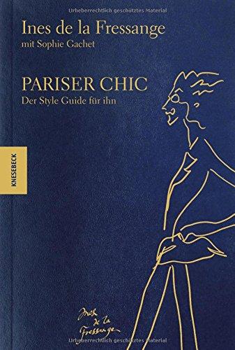 Pariser Chic: Der Style Guide für ihn