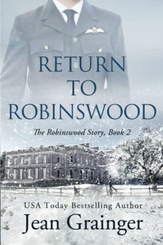 Return to Robinswood: An Irish family saga (The Robinswood Story, Band 2)