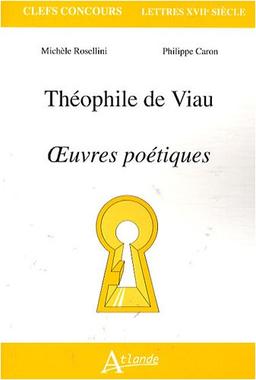 Théophile de Viau, oeuvres poétiques