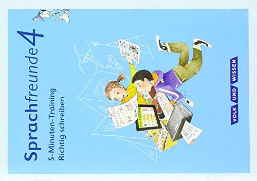 Sprachfreunde - Ausgabe Nord/Süd - Neubearbeitung 2015: 4. Schuljahr - 5-Minuten-Training "Richtig schreiben": Arbeitsheft